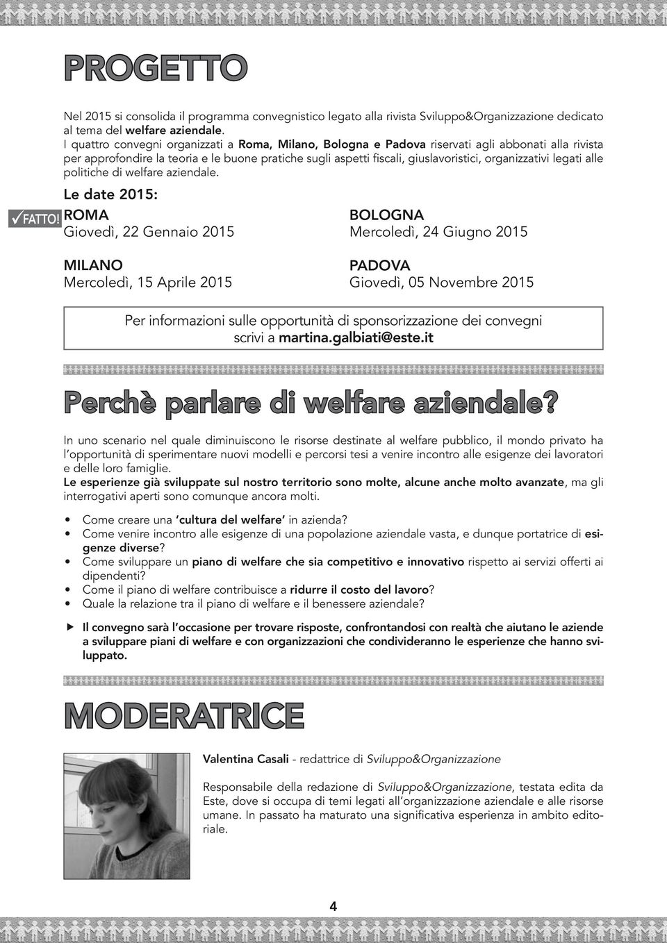 organizzativi legati alle politiche di welfare aziendale.