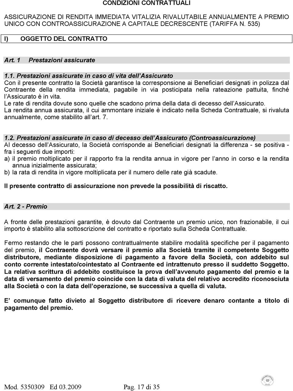 Prestazioni assicurate 1.