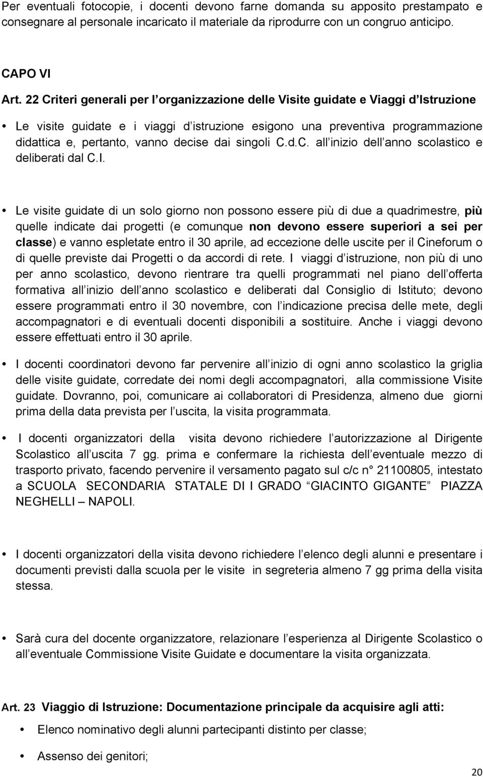 dai singoli C.d.C. all inizio dell anno scolastico e deliberati dal C.I.