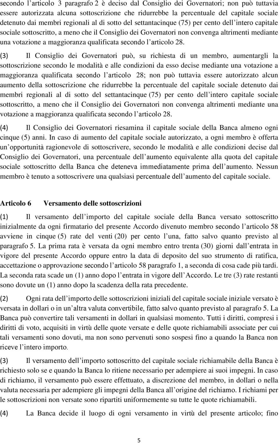 maggioranza qualificata secondo l articolo 28.