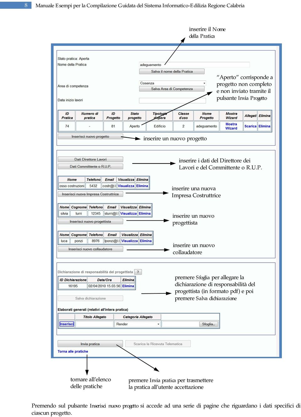 ogetto inserire un nuovo progetto inserire i dati del Direttore dei Lavori e del Committente o R.U.P.