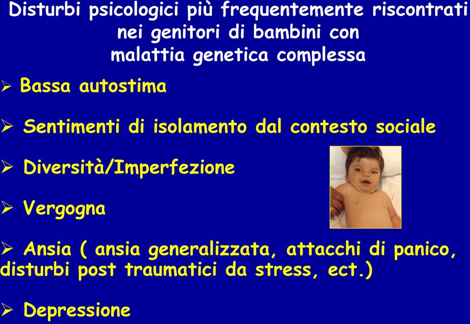 dal contesto sociale Diversità/Imperfezione Vergogna Ansia ( ansia