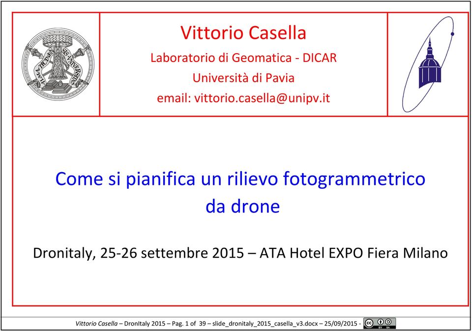 it Come si pianifica un rilievo fotogrammetrico da drone Dronitaly, 25-26