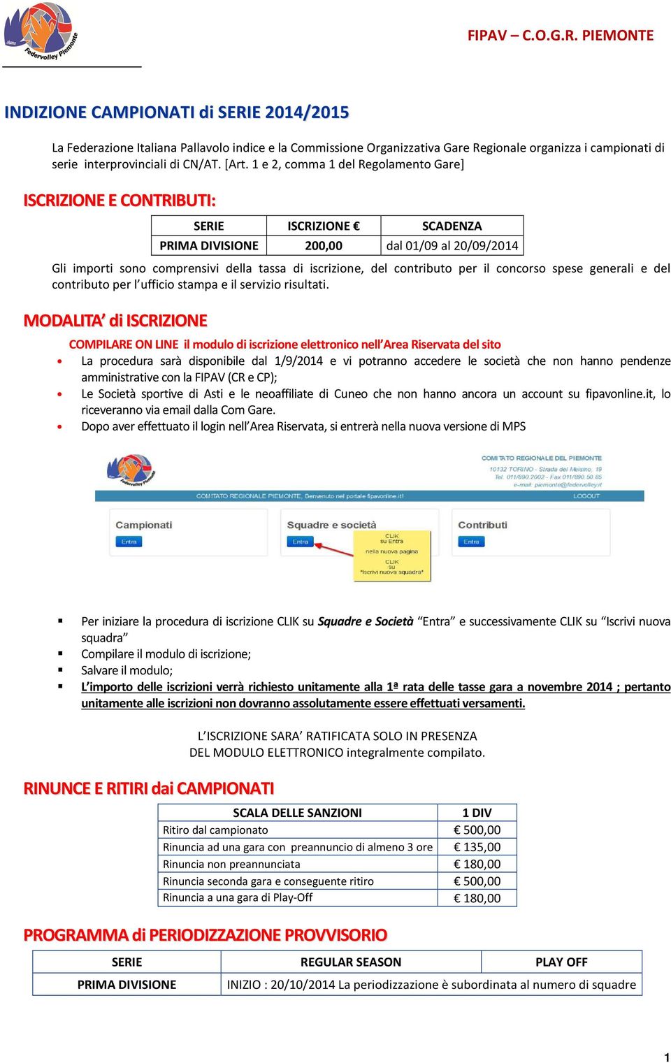 contributo per il concorso spese generali e del contributo per l ufficio stampa e il servizio risultati.