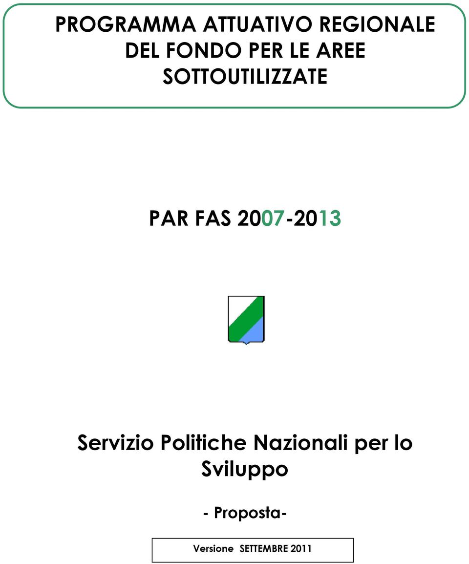 2007-2013 Servizio Politiche Nazionali