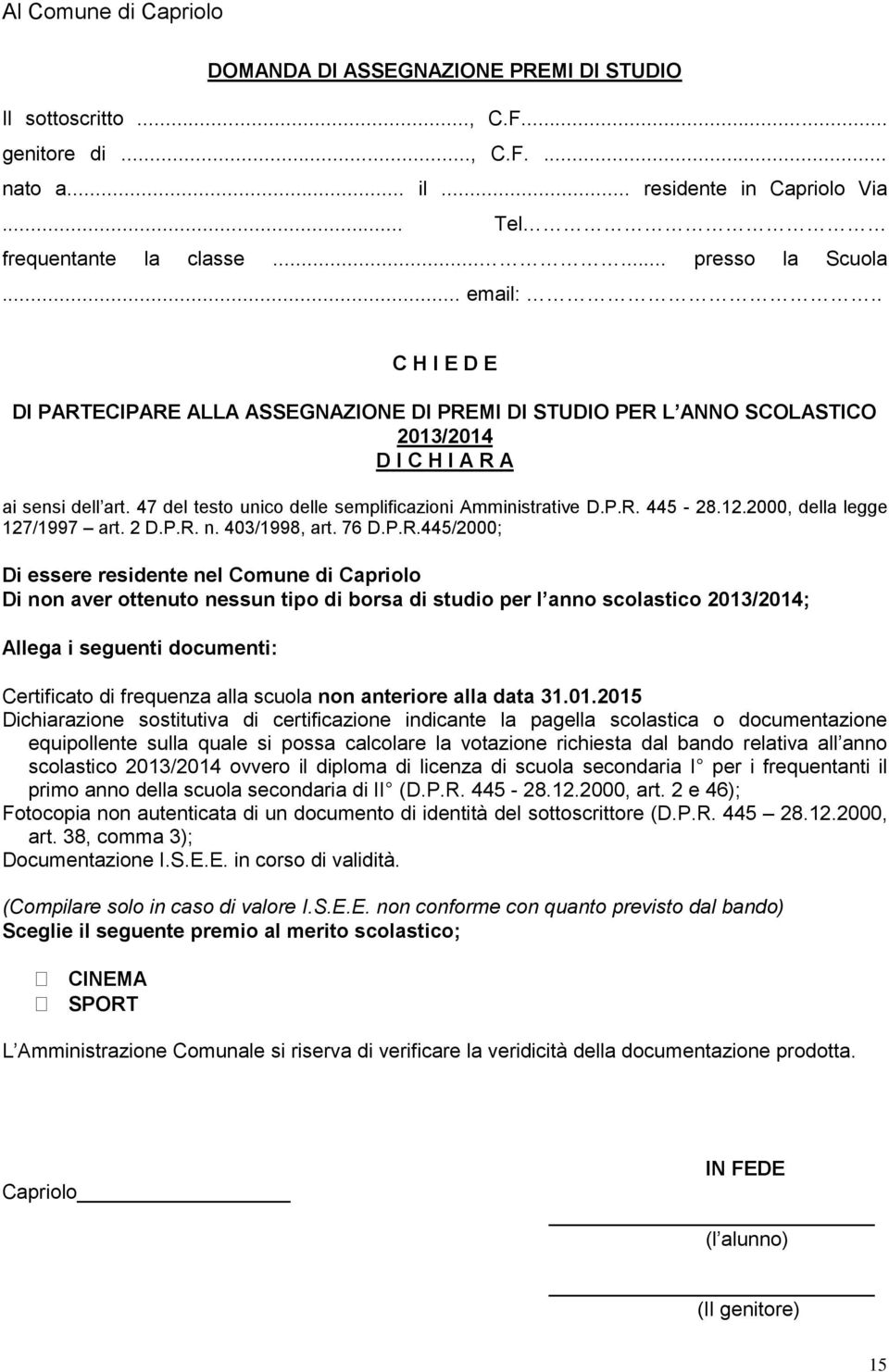 47 del testo unico delle semplificazioni Amministrative D.P.R.