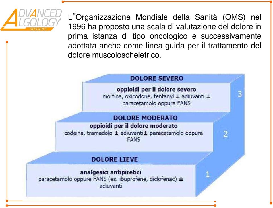 istanza di tipo oncologico e successivamente adottata anche