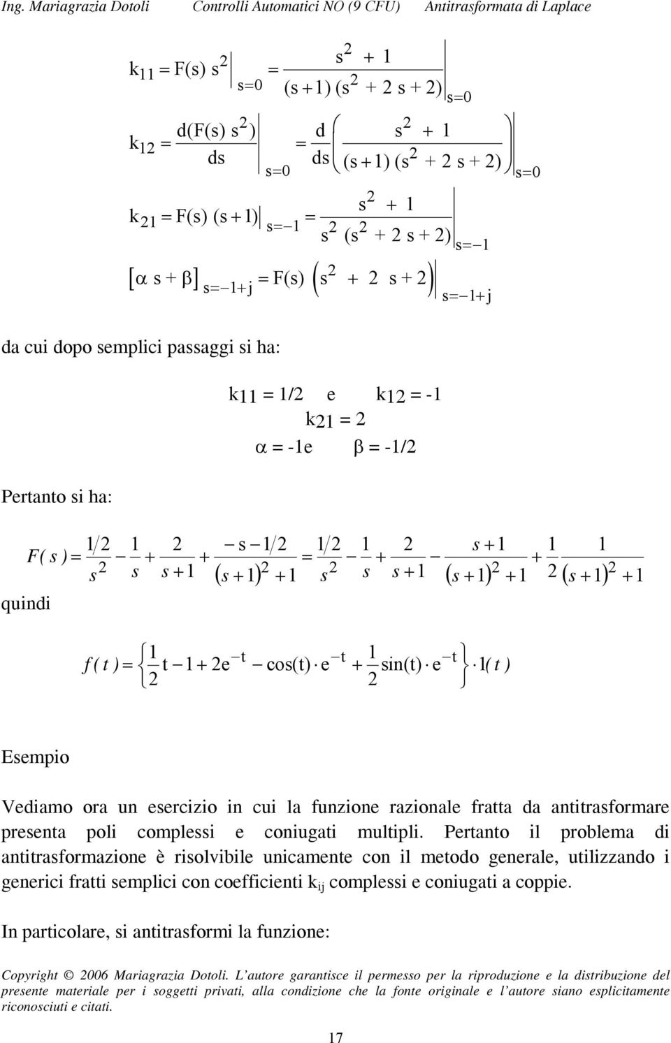 antitraformare preenta poli complei e coniugati multipli.