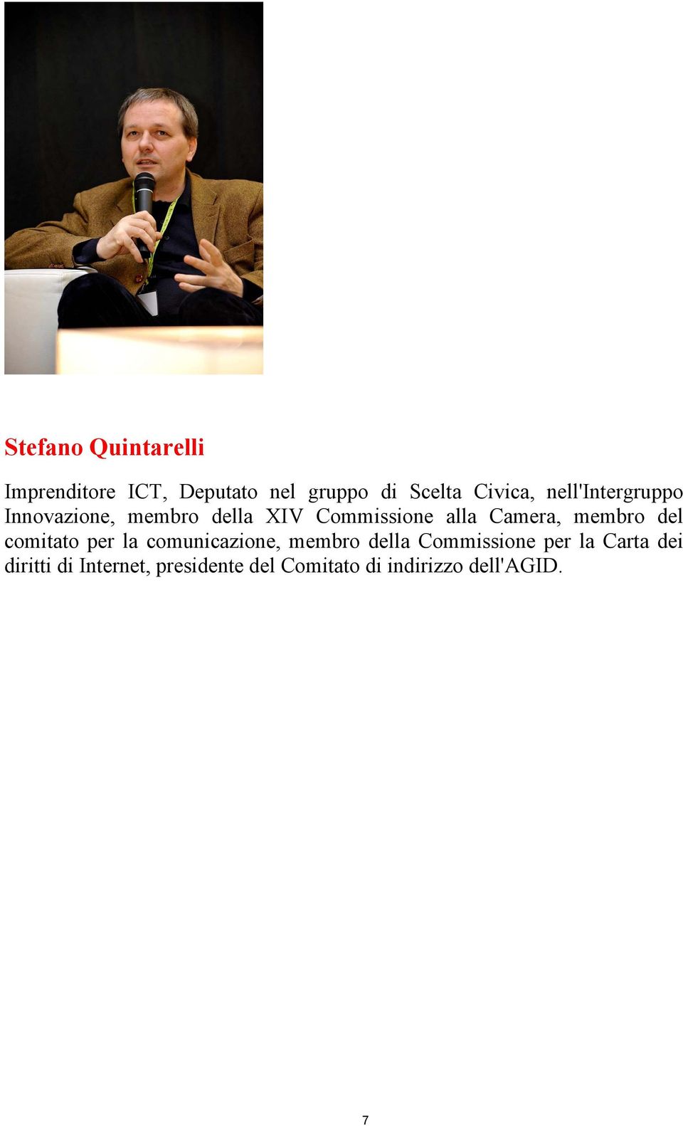 membro del comitato per la comunicazione, membro della Commissione per la