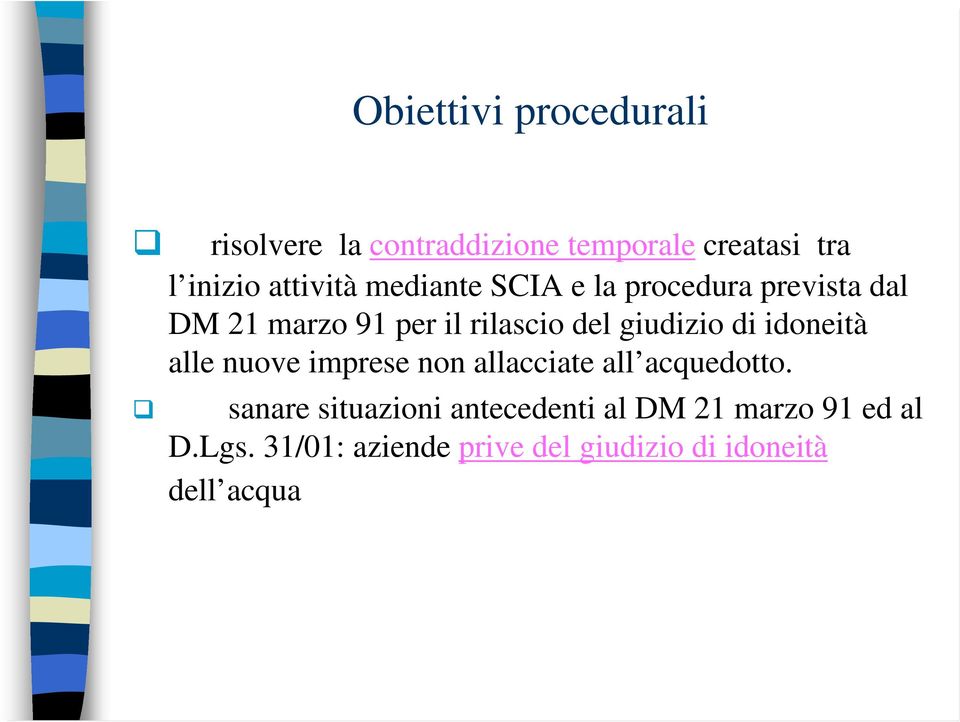 giudizio di idoneità alle nuove imprese non allacciate all acquedotto.