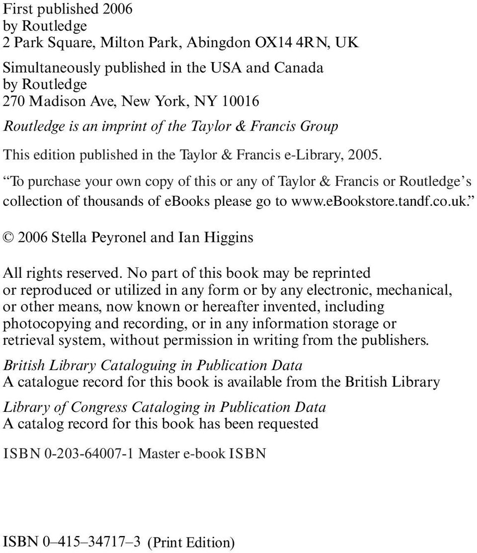 To purchase your own copy of this or any of Taylor & Francis or Routledge s collection of thousands of ebooks please go to www.ebookstore.tandf.co.uk.