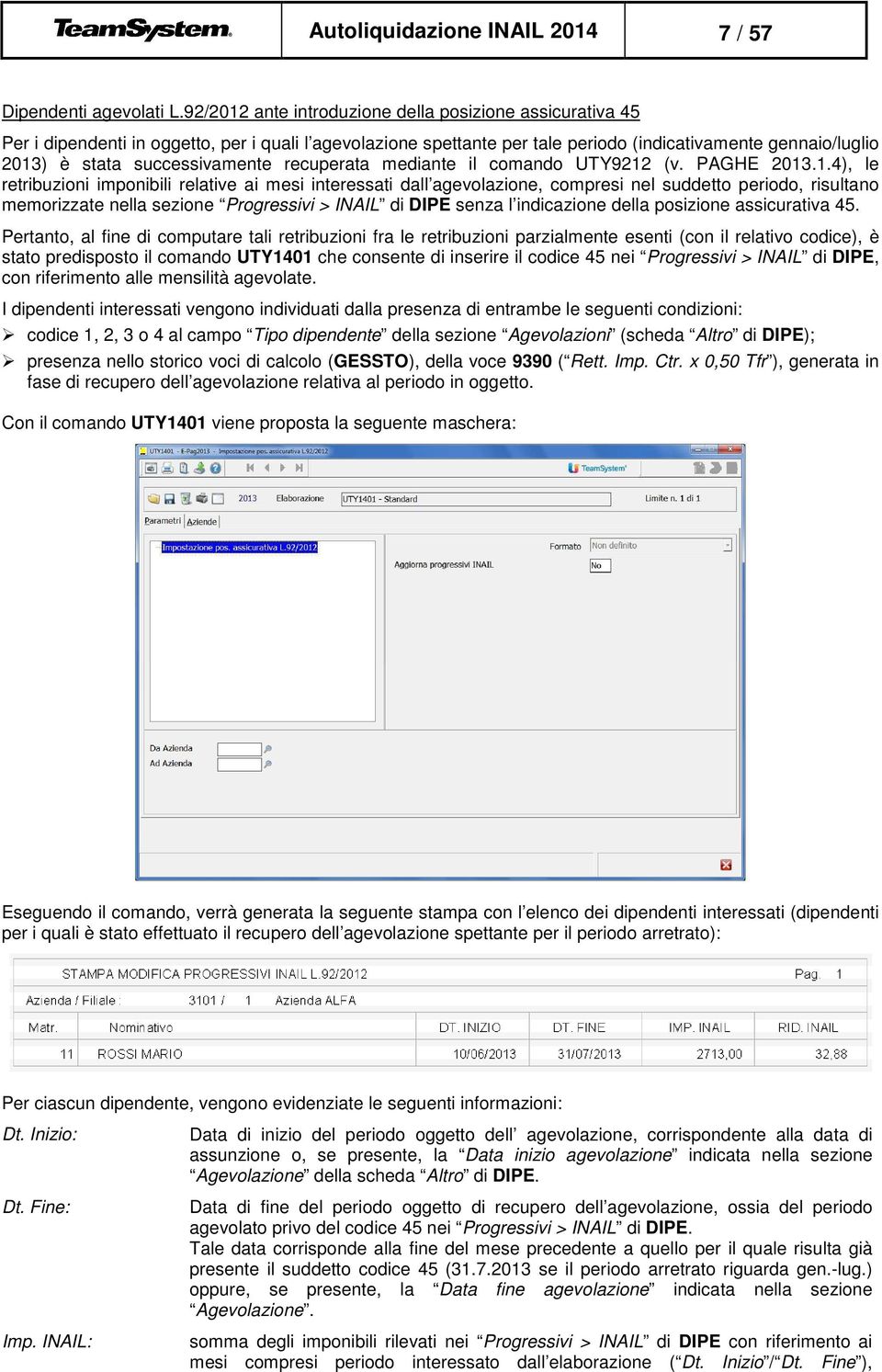 successivamente recuperata mediante il comando UTY9212