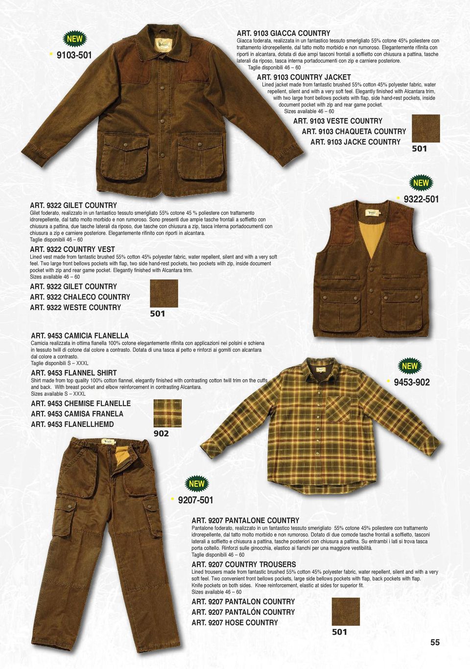 posteriore. Taglie disponibili 46 60 ART. 9103 COUNTRY JACKET Lined jacket made from fantastic brushed 55% cotton 45% polyester fabric, water repellent, silent and with a very soft feel.