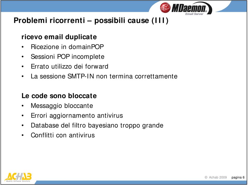 termina correttamente Le code sono bloccate Messaggio bloccante Errori aggiornamento