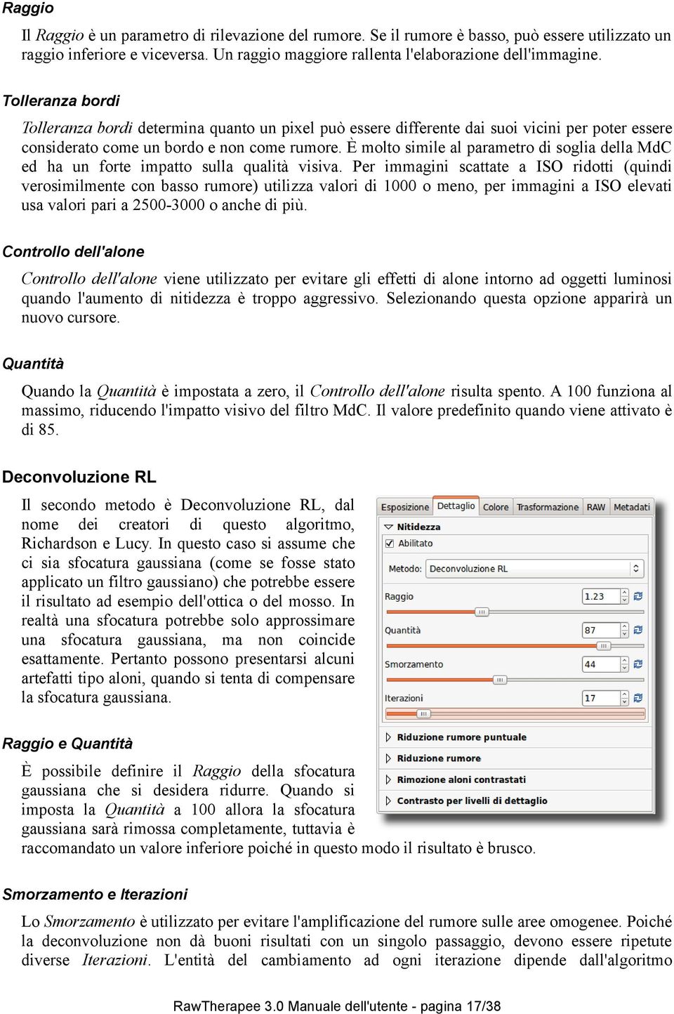 È molto simile al parametro di soglia della MdC ed ha un forte impatto sulla qualità visiva.