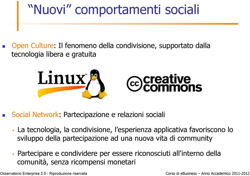 Social Network: Partecipazione e relazioni sociali # La tecnologia, la condivisione, l esperienza
