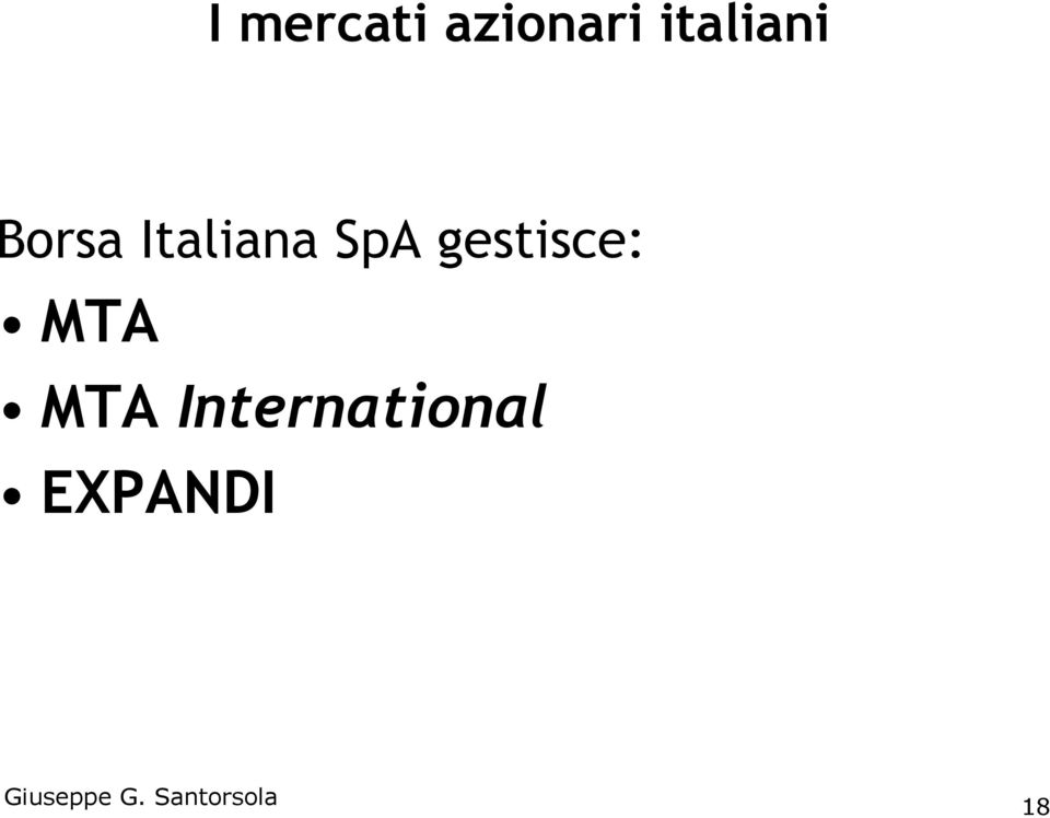 Italiana SpA gestisce: