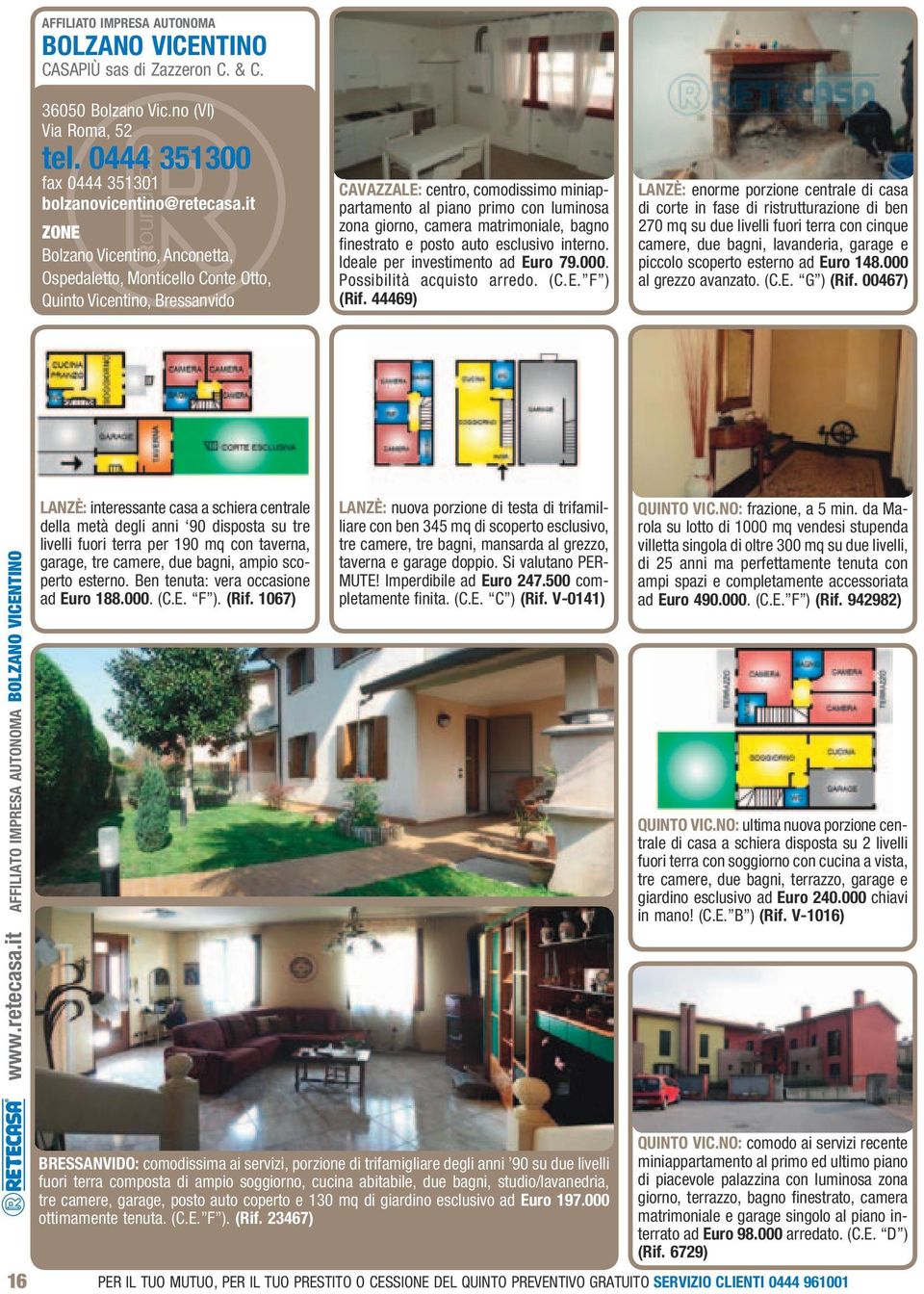 matrimoniale, bagno finestrato e posto auto esclusivo interno. Ideale per investimento ad Euro 79.000. Possibilità acquisto arredo. (C.E. F ) (Rif.