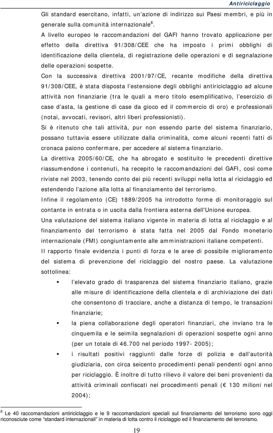 delle operazioni e di segnalazione delle operazioni sospette.