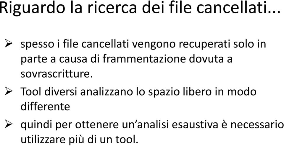 frammentazione dovuta a sovrascritture.