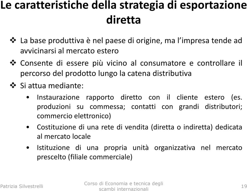 Instaurazione rapporto diretto con il cliente estero (es.