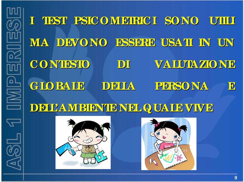 DI VALUTAZIONE GLOBALE DELLA