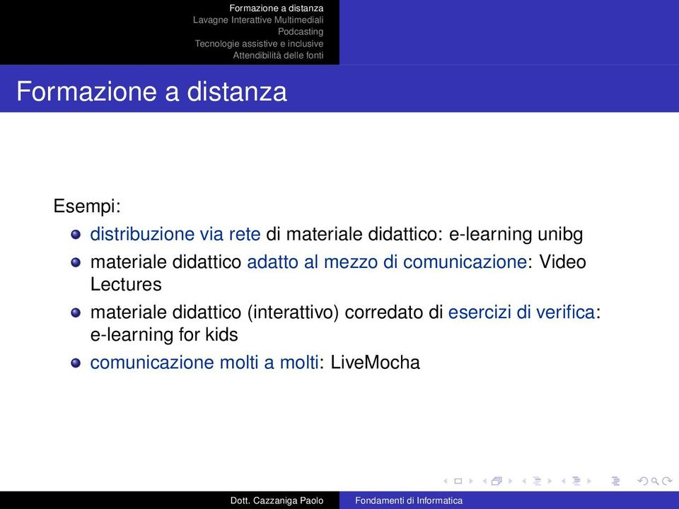 comunicazione: Video Lectures materiale didattico (interattivo)