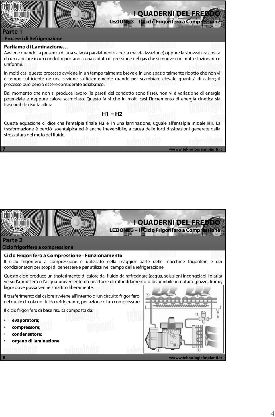 In molti casi questo processo avviene in un tempo talmente breve e in uno spazio talmente ridotto che non vi è tempo sufficiente né una sezione sufficientemente grande per scambiare elevate quantità