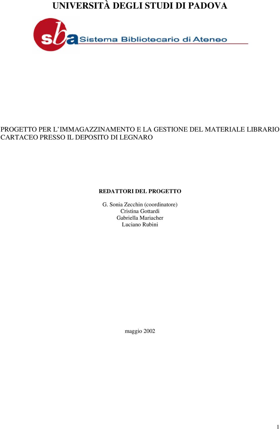 DI LEGNARO REDATTORI DEL PROGETTO G.