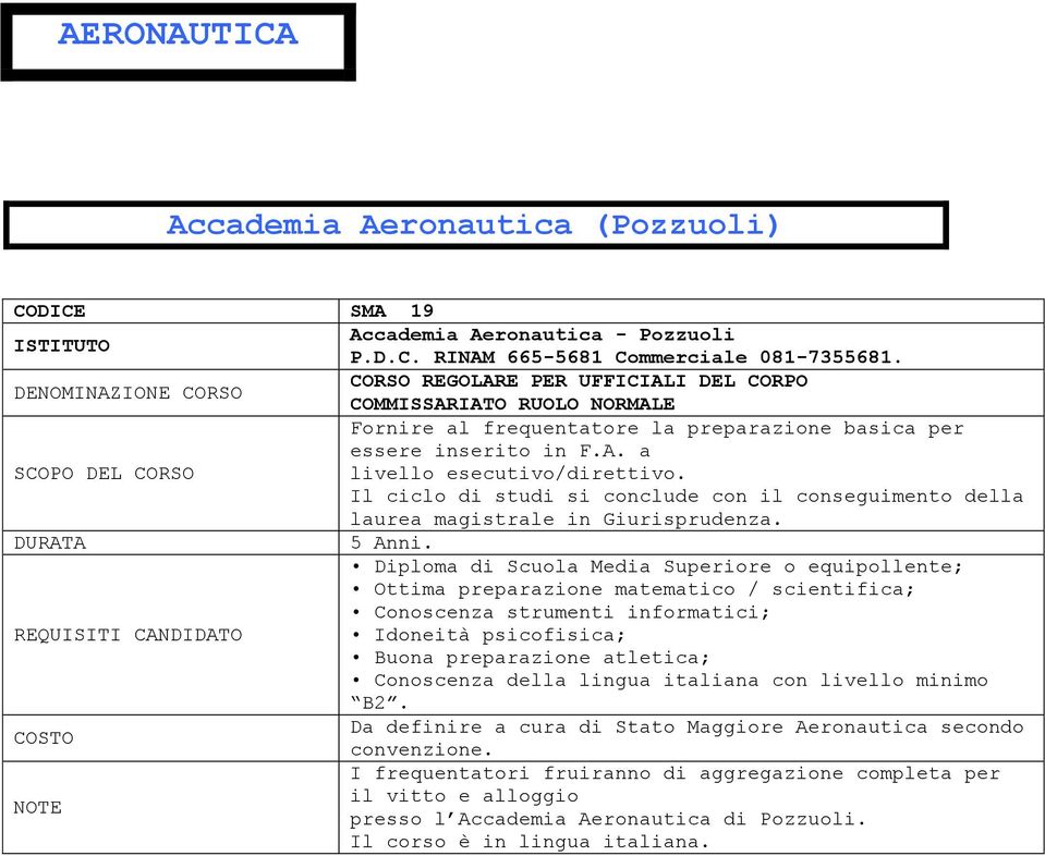 Il ciclo di studi si conclude con il conseguimento della laurea magistrale in Giurisprudenza. 5 Anni.