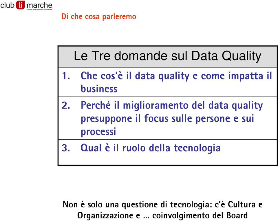 Perché il miglioramento del data quality presuppone il focus sulle persone e sui