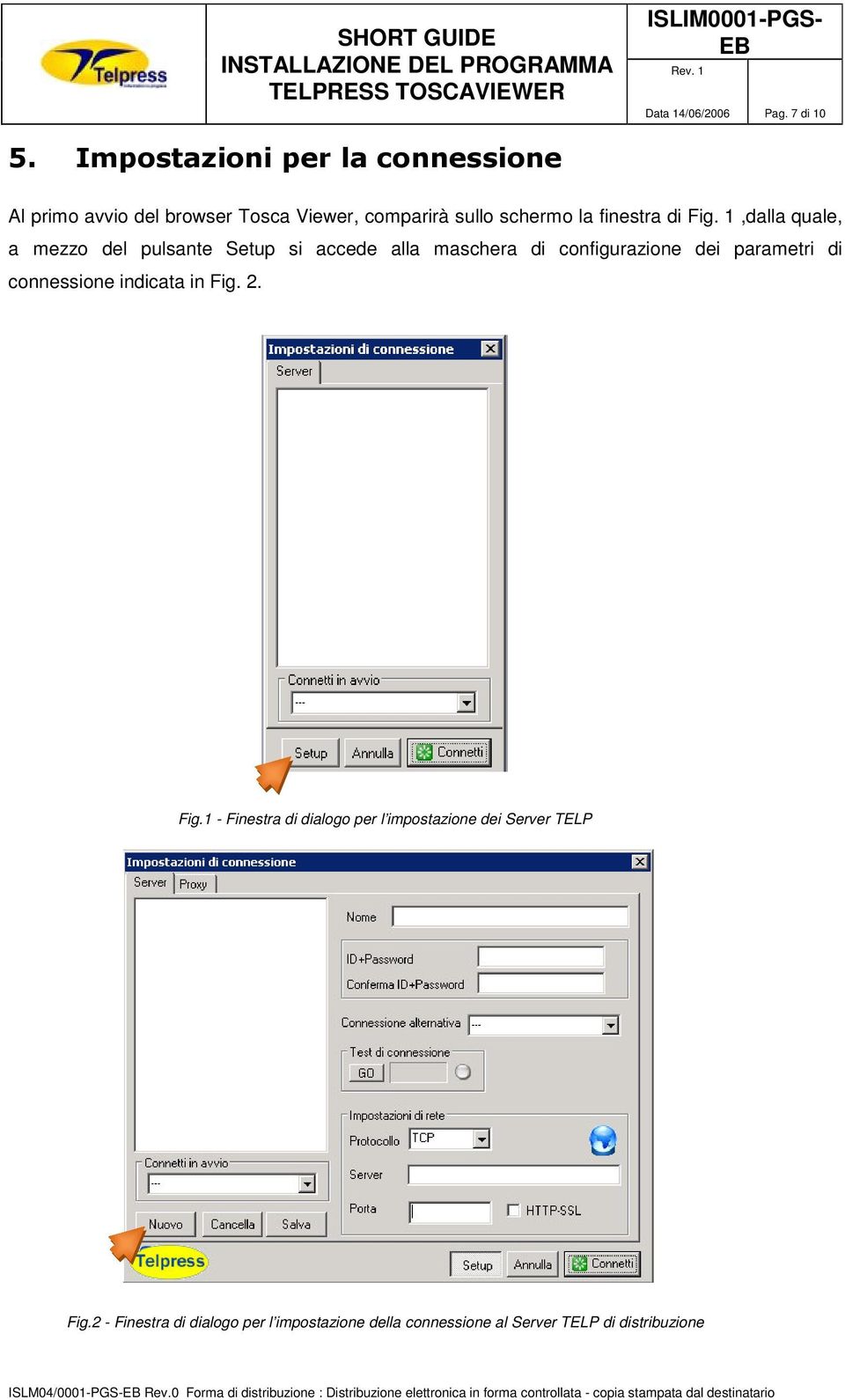 Fig.1 - Finestra di dialogo per l impostazione dei Server TELP Fig.