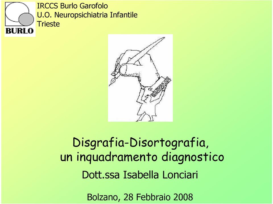 Disgrafia-Disortografia, un inquadramento