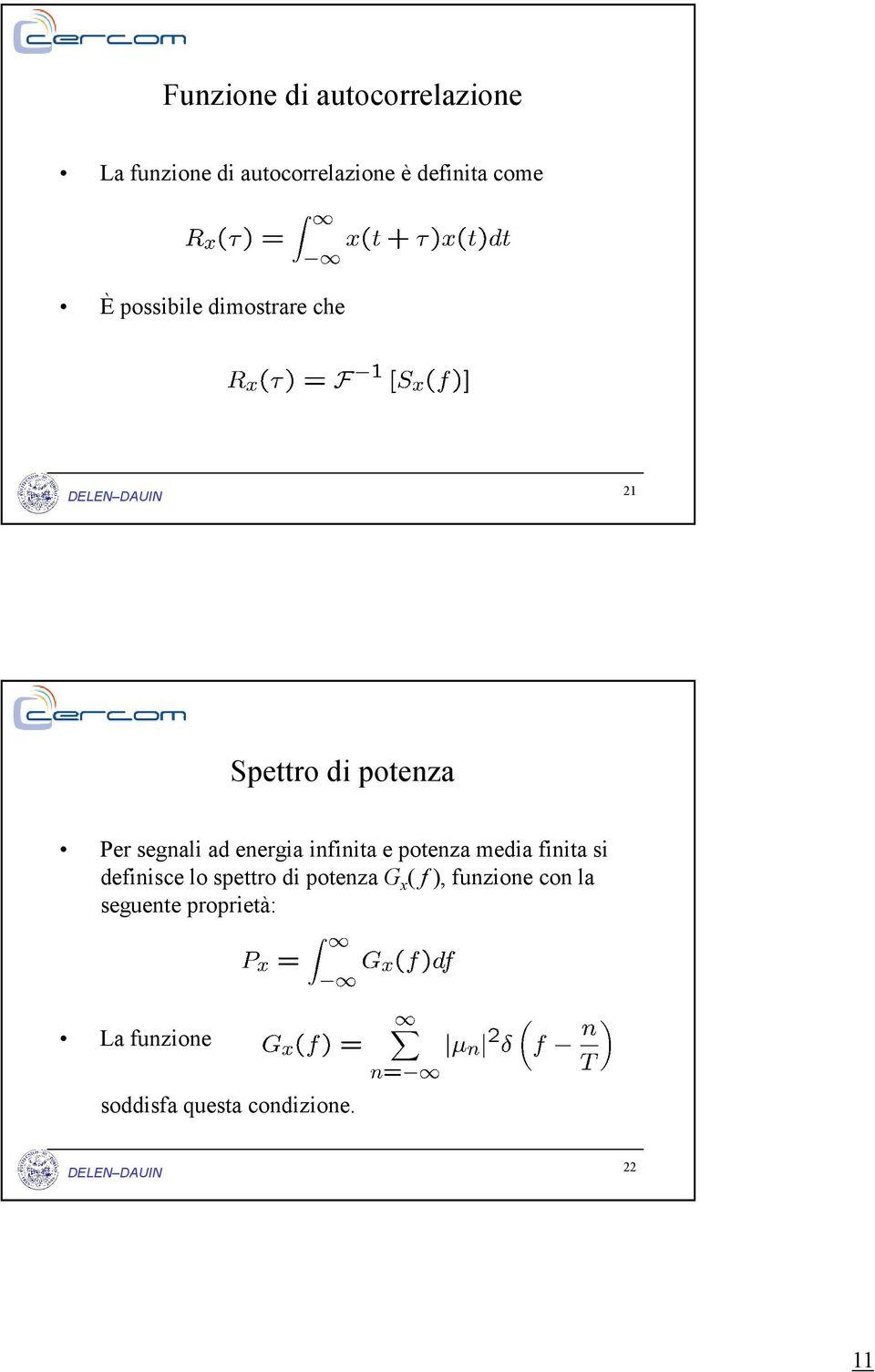 infinita e potenza media finita si definisce lo spettro di potenza G x ( f