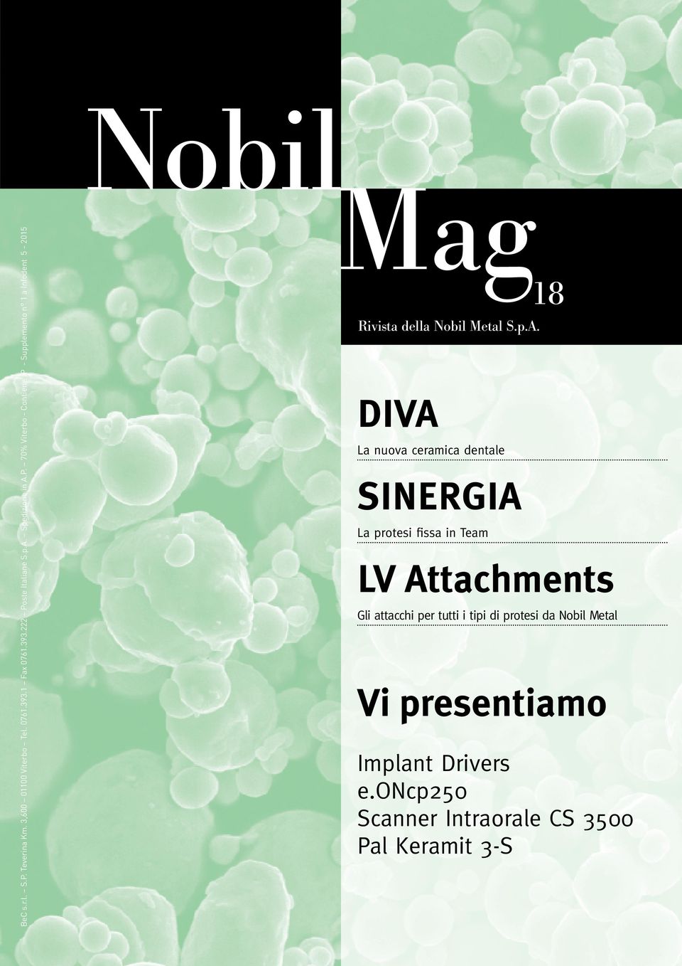 70% Viterbo - Contiene IP - Supplemento n 1 a Infodent 5-2015 Rivista della Nobil Metal S.p.A.