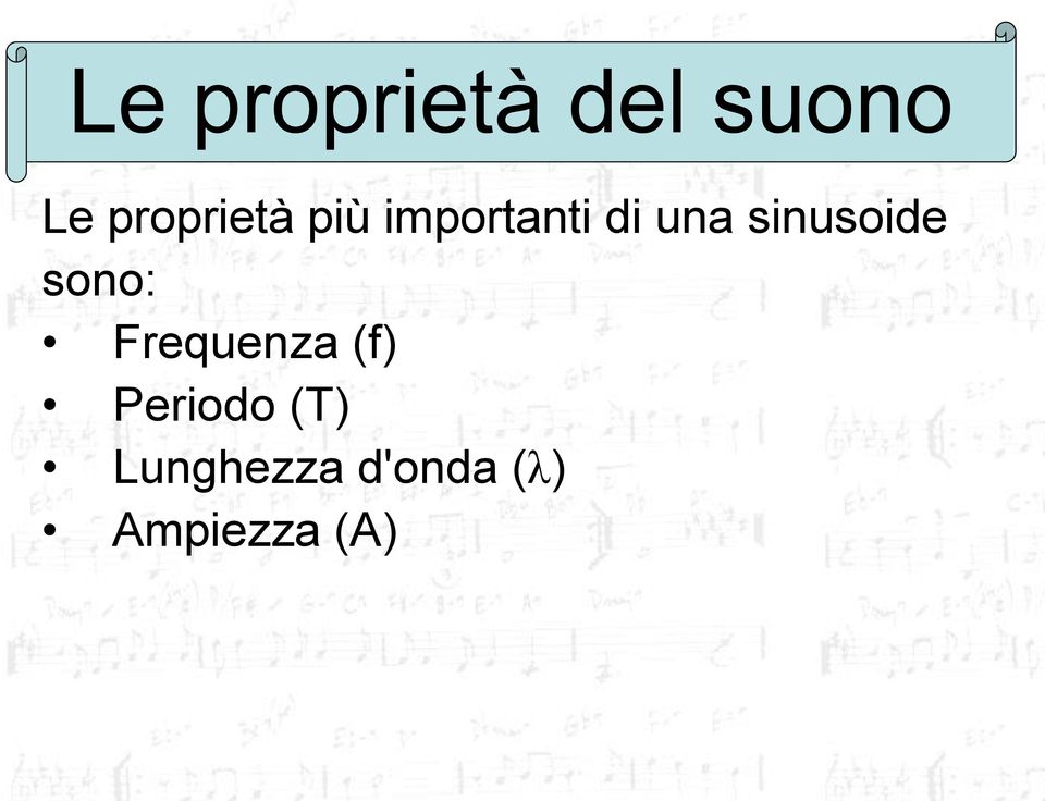 sinusoide sono: Frequenza (f)