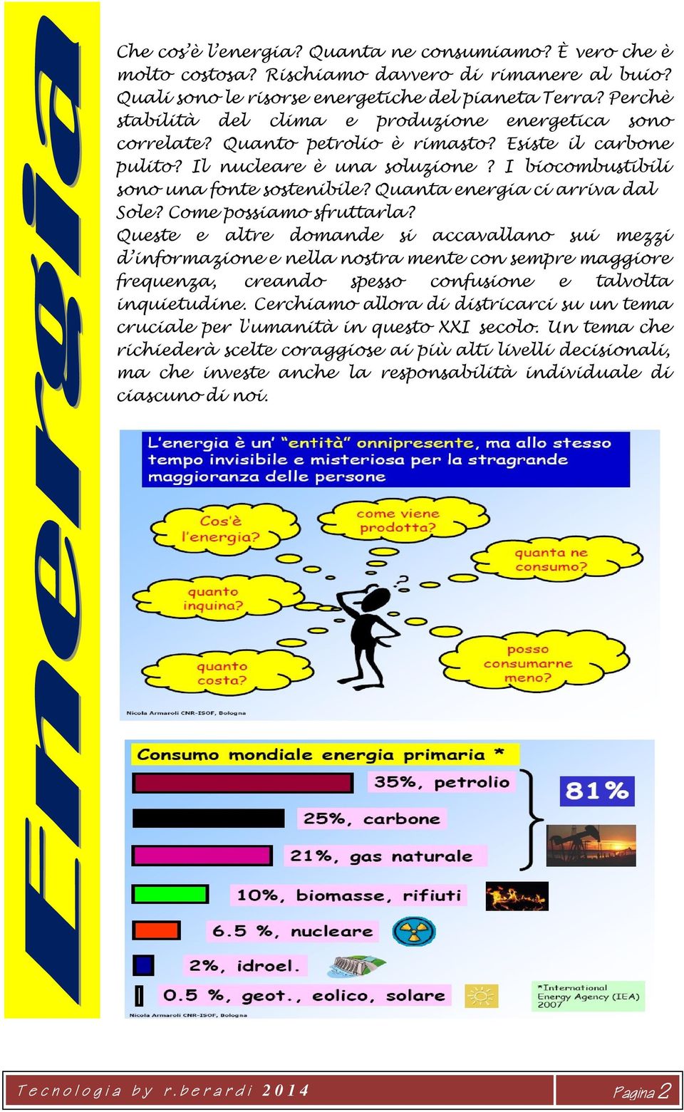 Quanta energia ci arriva dal Sole? Come possiamo sfruttarla?