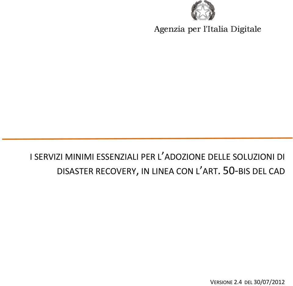 SOLUZIONI DI DISASTER RECOVERY, IN LINEA