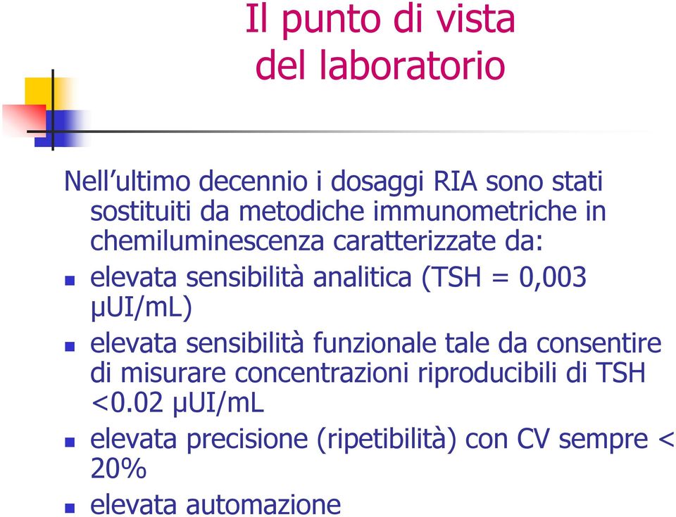 elevata sensibilità funzionale tale da consentire di misurare concentrazioni