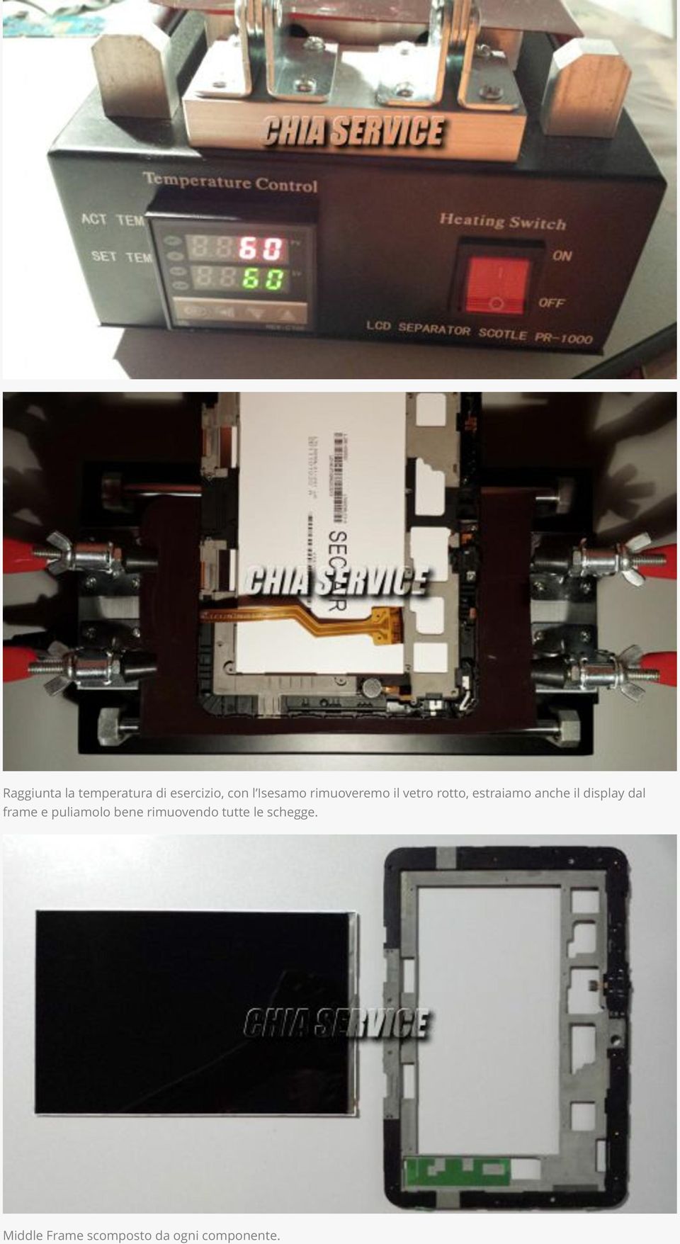 il display dal frame e puliamolo bene rimuovendo