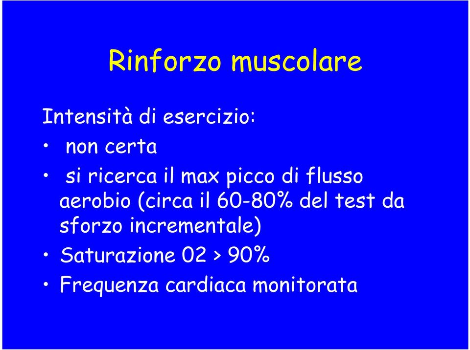 (circa il 60-80% del test da sforzo