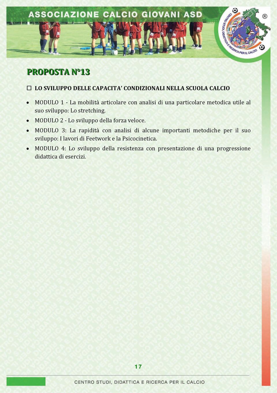 MODULO 3: La rapidità con analisi di alcune importanti metodiche per il suo sviluppo: I lavori di Feetwork e la