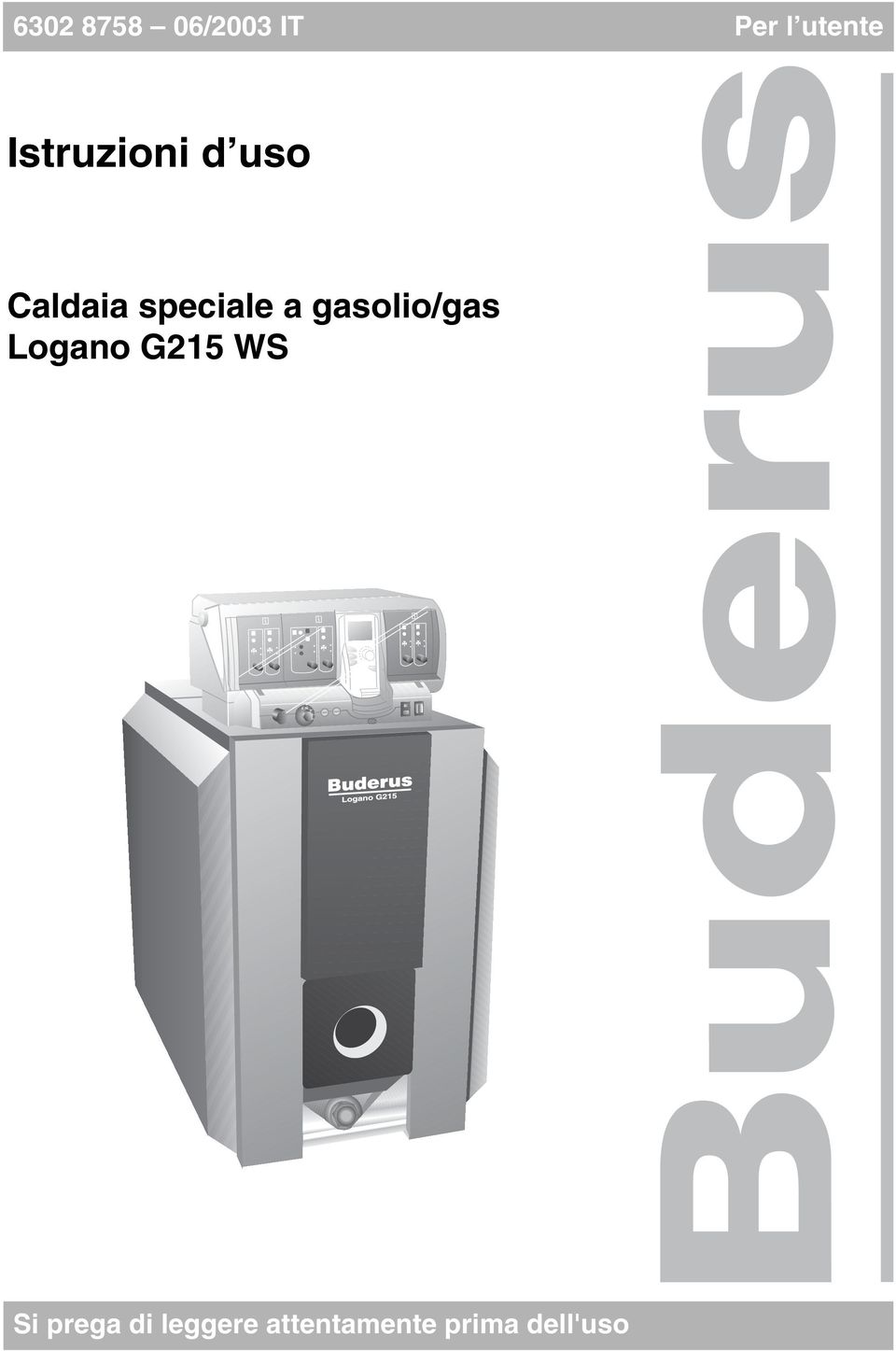 gasolio/gas Logano G215 WS Si prega