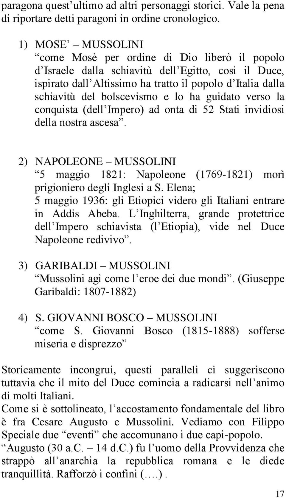 bolscevismo e lo ha guidato verso la conquista (dell Impero) ad onta di 52 Stati invidiosi della nostra ascesa.