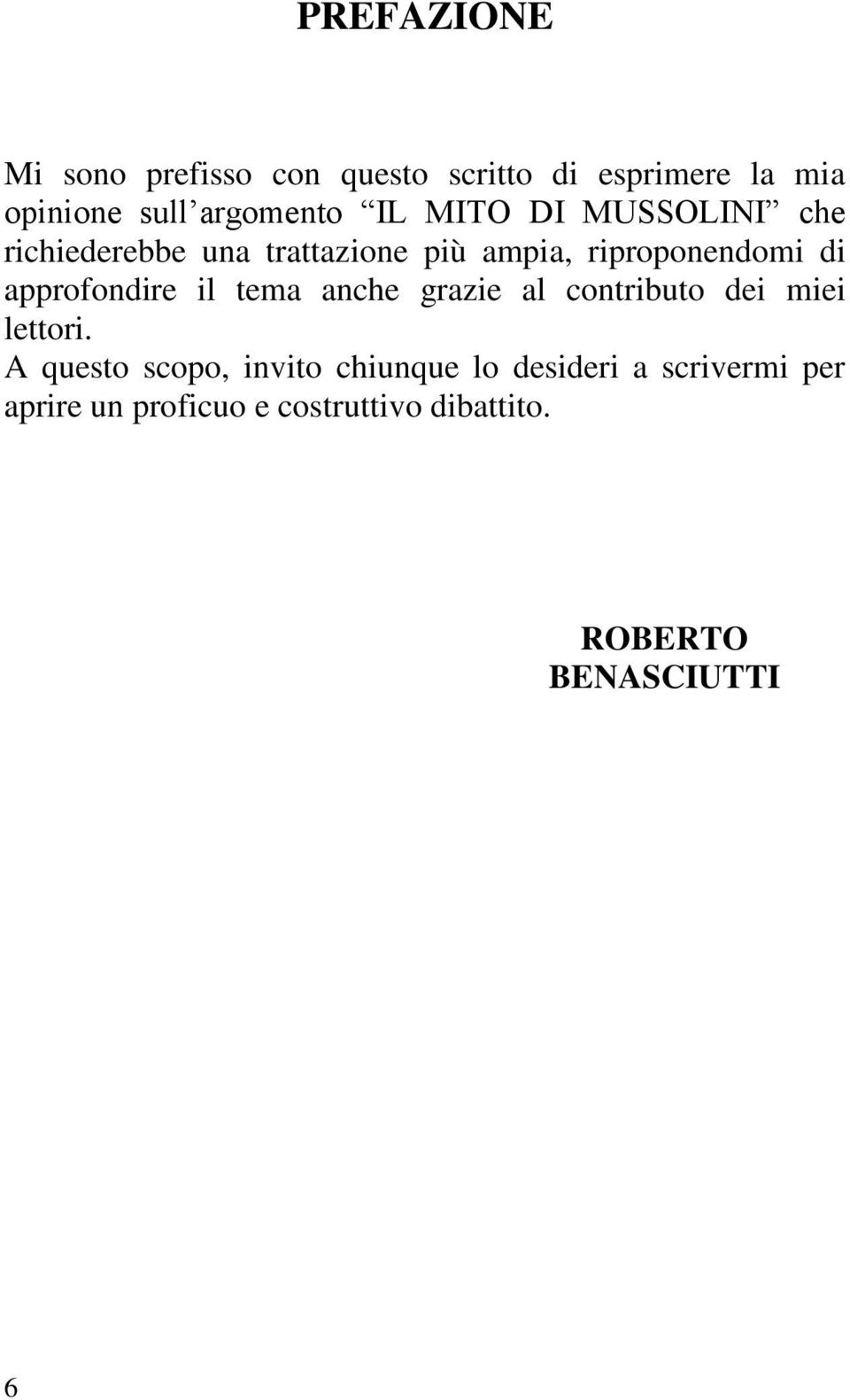 approfondire il tema anche grazie al contributo dei miei lettori.