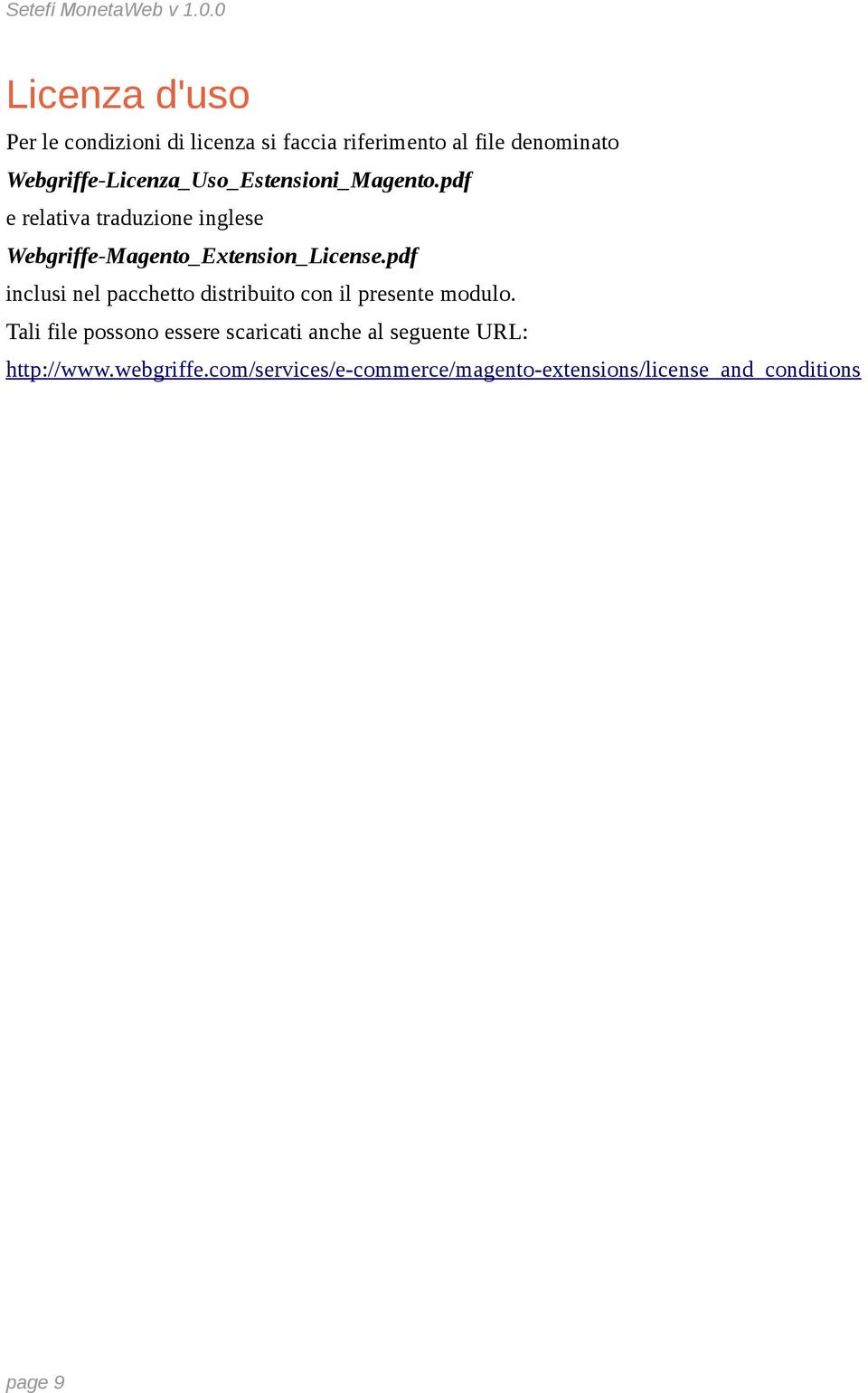 pdf e relativa traduzione inglese Webgriffe-Magento_Extension_License.
