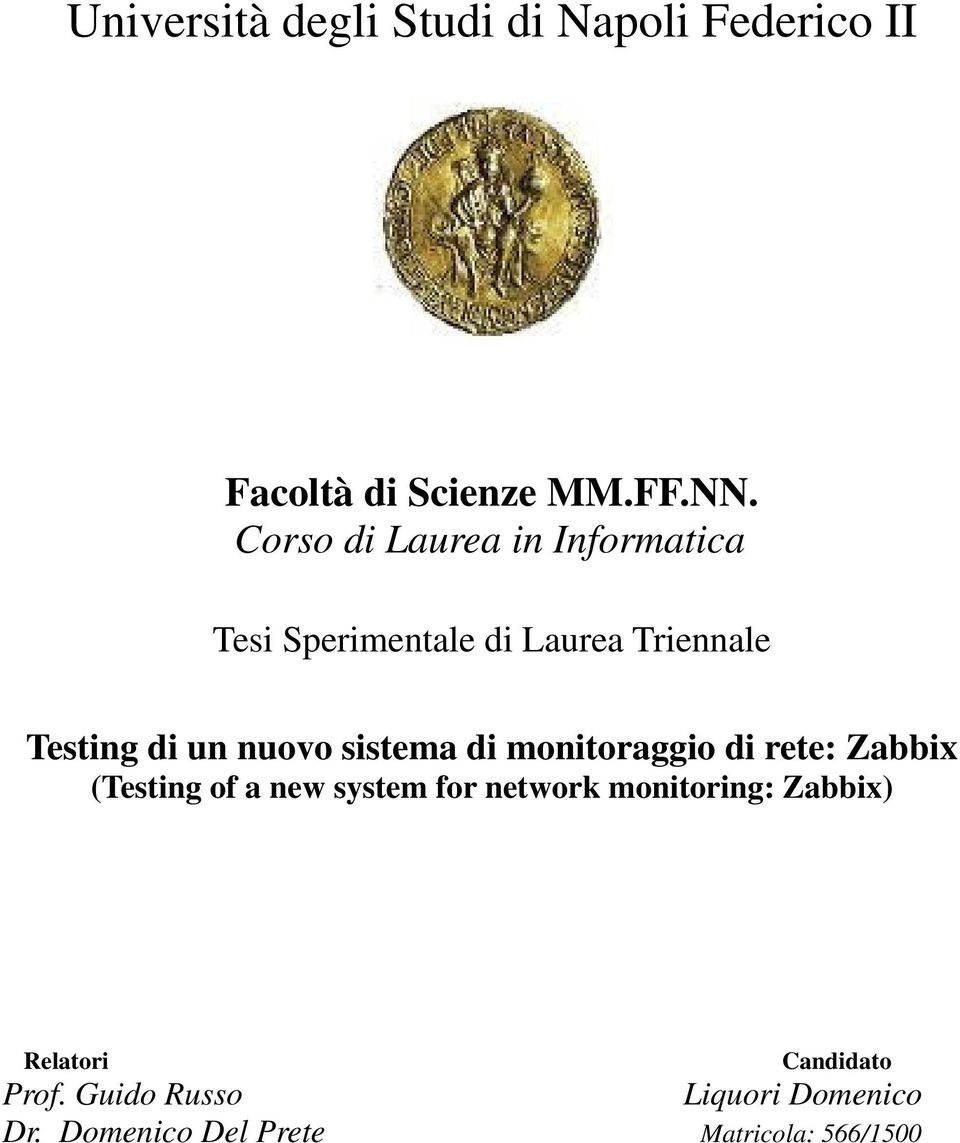 sistema di monitoraggio di rete: Zabbix (Testing of a new system for network monitoring: