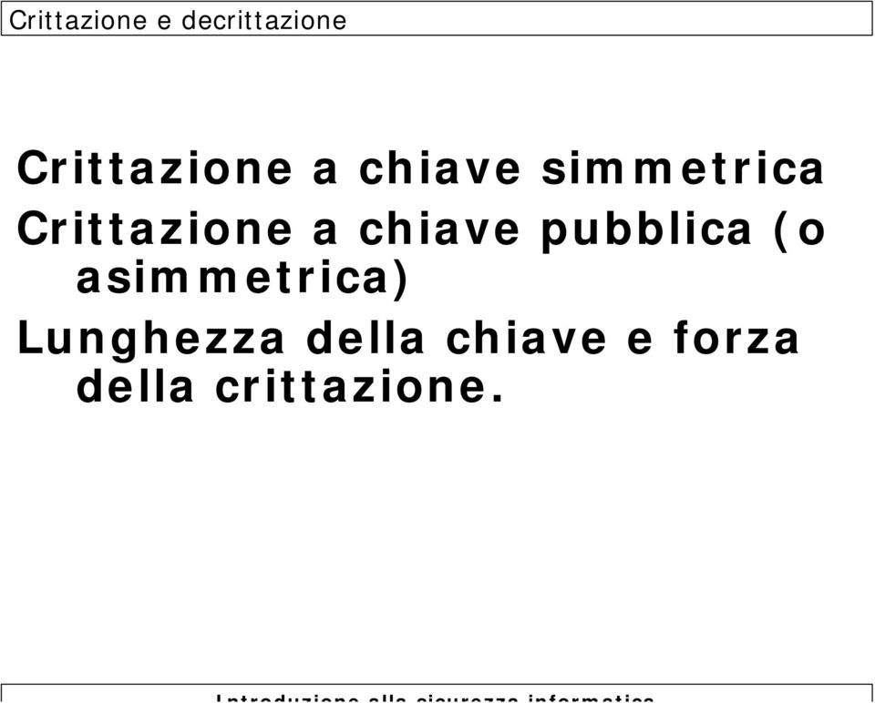 Crittazione a chiave pubblica (o