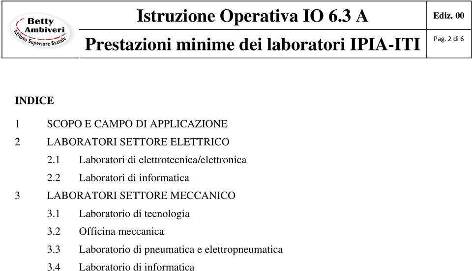 2 Laboratori di informatica 3 LABORATORI SETTORE MECCANICO 3.