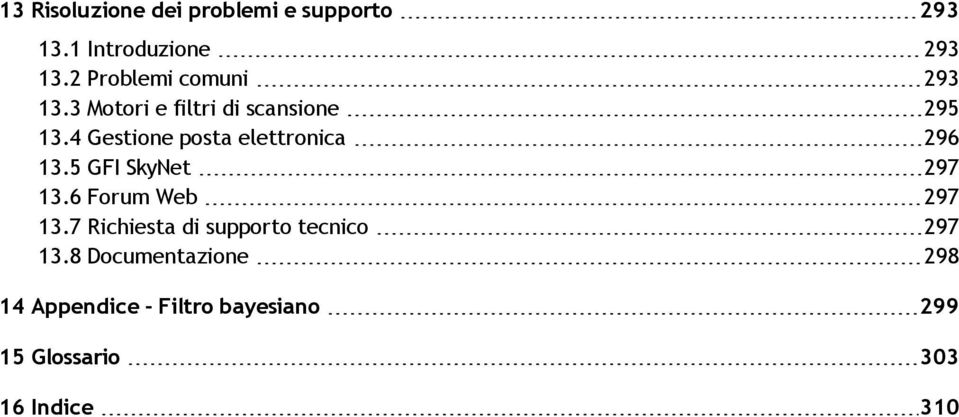 4 Gestione posta elettronica 296 13.5 GFI SkyNet 297 13.6 Forum Web 297 13.